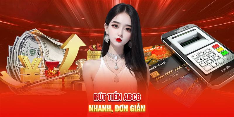 4 bước rút tiền nhanh gọn tại ABC8 cho tân binh